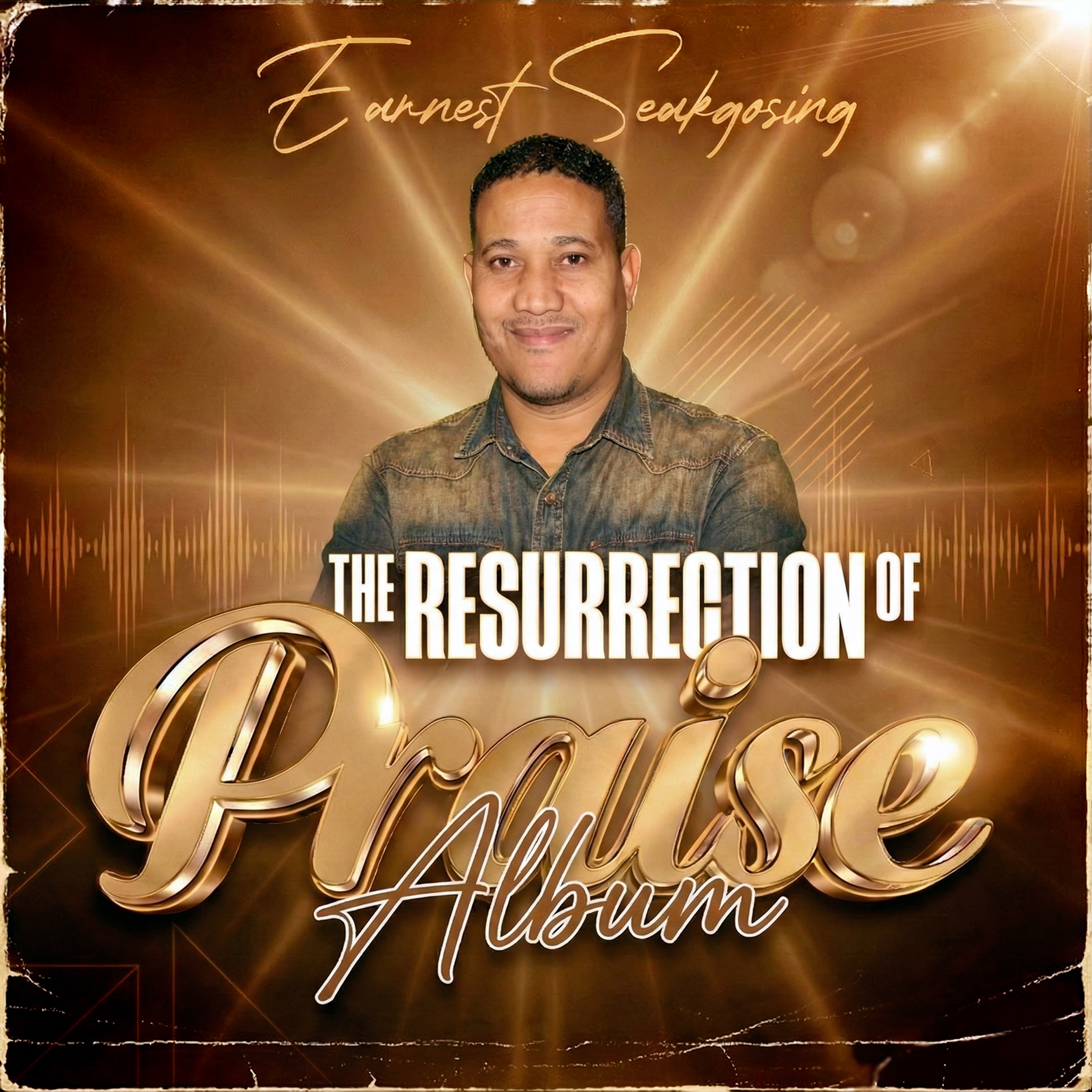 The Resurrection of Praise